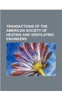 Transactions of the American Society of Heating and Ventilating Engineers (Volume 2): (English)