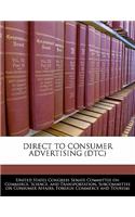 Direct to Consumer Advertising (Dtc)