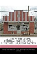 A Look at the Social, Political, and Economic Effects of Hurricane Katrina