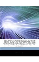 Articles on Road Transport in India, Including: List of Cars Available in India, Indian Road Network, Jugaad, Pradhan Mantri Gram Sadak Yojana, Puduch