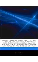 Articles on Hostage Dramas, Including: John Q, Dog Day Afternoon, the Negotiator, the Hostage (Film), Swordfish (Film), Hostage (Film), the Thaw (Star Trek: Voyager), Inside Man, Cadillac(English)