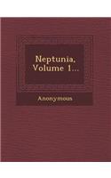 Neptunia, Volume 1...