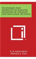 Techniques and Shortcuts in Analytic Geometry of Straight Line and Conic Sections
