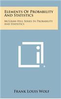 Elements of Probability and Statistics: McGraw-Hill Series in Probability and Statistics(English)