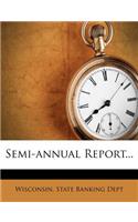 Semi-Annual Report...