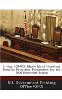 S. Hrg. 109-932: Rhode Island Homeland Security Priorities: Preparation for the 2006 Hurricane Season: (English)