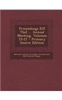 Proceedings [Of The] ... Annual Meeting, Volumes 23-27