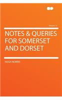 Notes & Queries for Somerset and Dorset Volume 12
