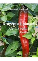 Dragees Au Piment De Cayenne