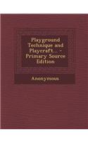 Playground Technique and Playcraft...