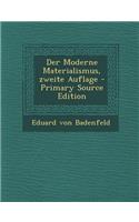 Der Moderne Materialismus, Zweite Auflage - Primary Source Edition