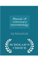 Manual of Veterinary Microbiology - Scholar's Choice Edition