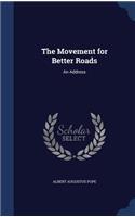 The Movement for Better Roads