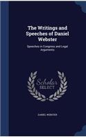The Writings and Speeches of Daniel Webster: Speeches in Congress and Legal Arguments