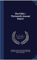 The Fifth (-Thirteenth) Annual Report