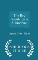Boy Scouts on a Submarine - Scholar's Choice Edition