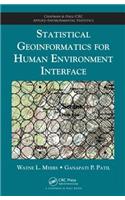 Statistical Geoinformatics for Human Environment Interface