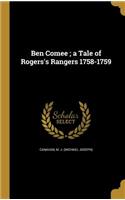 Ben Comee; a Tale of Rogers's Rangers 1758-1759