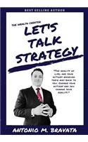 The Wealth Creator- Let's Talk Strategy