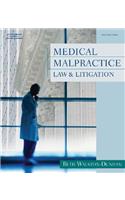 Medical Malpractice Law and Litigation: Law and Litigation