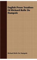 English Prose Treatises Of Richard Rolle De Hampole