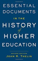 Essential Documents in the History of American Higher Education