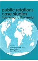Public Relations Case Studies from Around the World