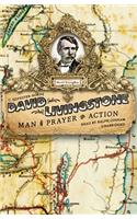 David Livingstone: Man of Prayer and Action