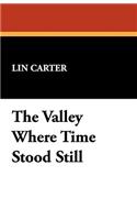The Valley Where Time Stood Still