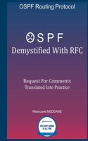 OSPF Demystified With RFC: Request For Comments Translated Into Practice