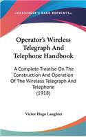 Operator's Wireless Telegraph And Telephone Handbook