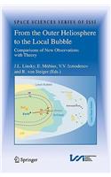 From the Outer Heliosphere to the Local Bubble