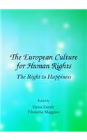 European Culture for Human Rights: The Right to Happiness