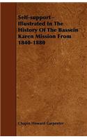 Self-support - Illustrated In The History Of The Bassein Karen Mission From 1840-1880