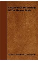 A Manual Of Dissections Of The Human Body