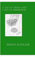 A Tao of Tricks and A Zen Of Absurdities