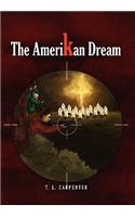 The Amerikan Dream