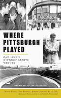 Where Pittsburgh Played