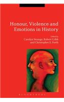 Honour, Violence and Emotions in History