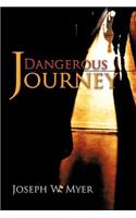 Dangerous Journey