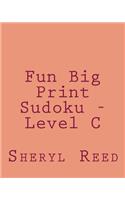 Fun Big Print Sudoku - Level C