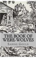 The Book of Were-Wolves