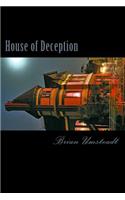 House of Deception: If you thought that haunted houses weren't real then you were wrong...(English)