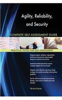 Agility, Reliability, and Security Complete Self-Assessment Guide