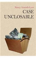 Case Unclosable