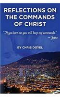 Reflections on the Commands of Christ
