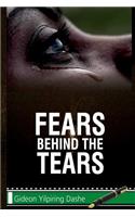 Fears Behind The Tears