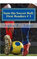 Sam the Soccer ball.