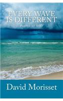 Every Wave is Different