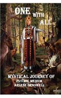 One With All; Mystical Journey Of Psychic Medium: (English)